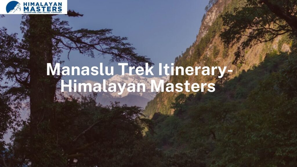 Manaslu Trek Itinerary
