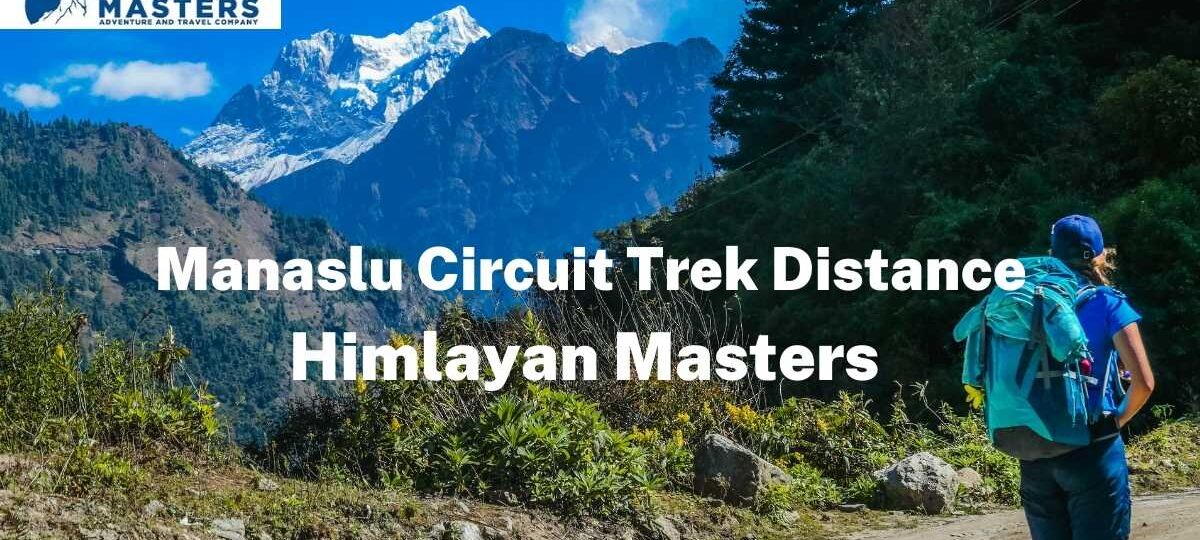Manaslu Circuit Trek Distance